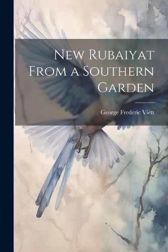Cover image for New Rubaiyat From a Southern Garden