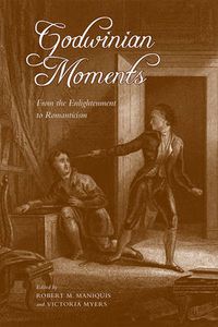 Cover image for Godwinian Moments: From the Enlightenment to Romanticism