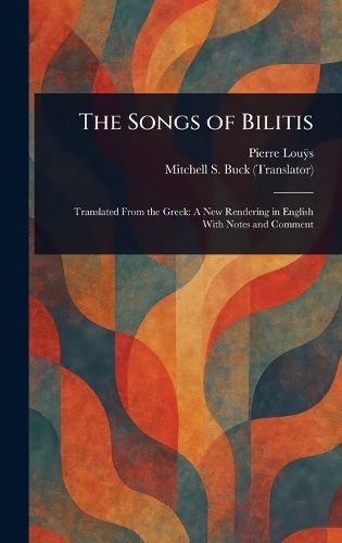 Cover image for The Songs of Bilitis