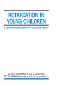 Cover image for Retardation in Young Children: A Developmental Study of Cognitive Deficit