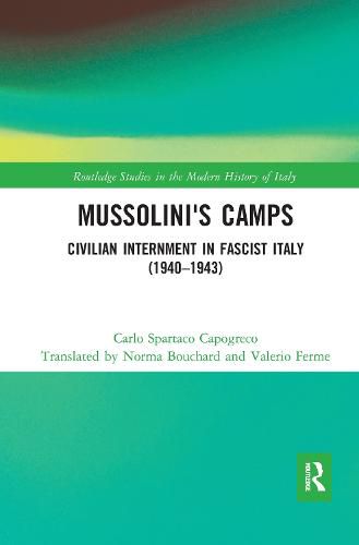 Cover image for Mussolini's Camps: Civilian Internment in Fascist Italy (1940-1943)