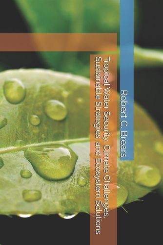 Cover image for Tropical Water Security