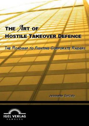 Cover image for The Art of Hostile Takeover Defence