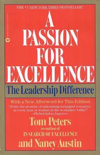 Cover image for A Passion for Excellence: The Leadership Difference