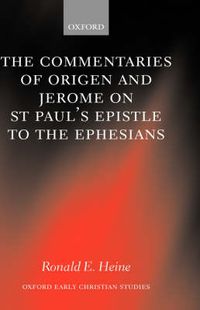 Cover image for The Commentaries of Origen and Jerome on St. Paul's Epistle to the Ephesians