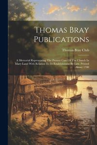 Cover image for Thomas Bray Publications