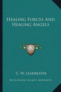 Cover image for Healing Forces and Healing Angels