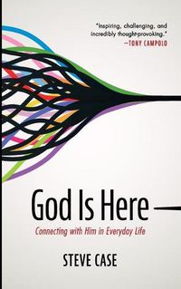 Cover image for God Is Here: Connecting with Him in Everyday Life