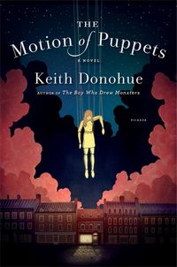 Cover image for The Motion of Puppets: A Novel