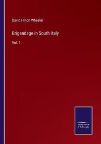 Cover image for Brigandage in South Italy: Vol. 1