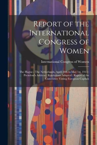 Cover image for Report of the International Congress of Women