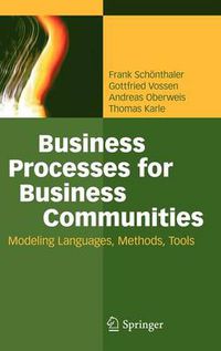 Cover image for Business Processes for Business Communities: Modeling Languages, Methods, Tools