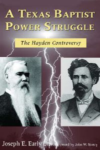 Cover image for A Texas Baptist Power Struggle: The Hayden Controversy