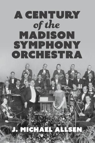 Cover image for A Century of the Madison Symphony Orchestra