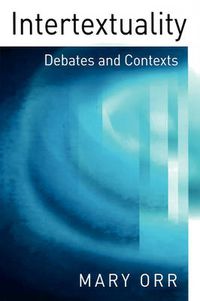 Cover image for Intertextuality: Debates and Contexts