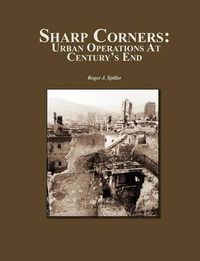 Cover image for Sharp Corners: Urban Operations at Century's End