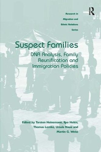 Cover image for Suspect Families: DNA Analysis, Family Reunification and Immigration Policies