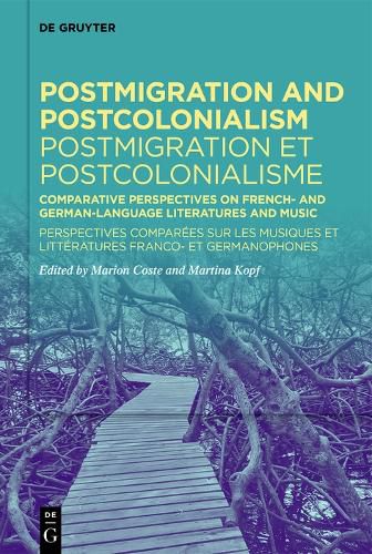 Cover image for Postmigration and Postcolonialism / Postmigration et postcolonialisme
