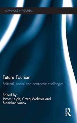 Cover image for Future Tourism: Political, Social and Economic Challenges