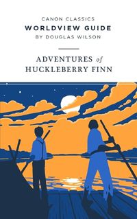 Cover image for Worldview Guide for The Adventures of Huckleberry Finn