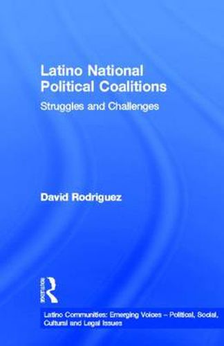 Cover image for Latino National Political Coalitions: Struggles and Challenges