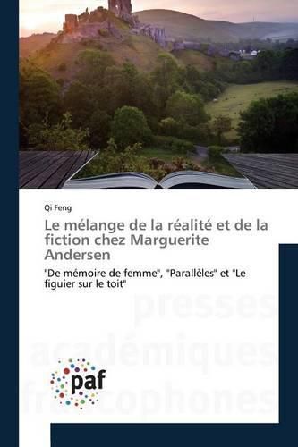 Cover image for Le Melange de la Realite Et de la Fiction Chez Marguerite Andersen