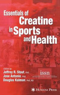 Cover image for Essentials of Creatine in Sports and Health