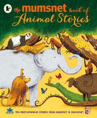 Cover image for The Mumsnet Book of Animal Stories