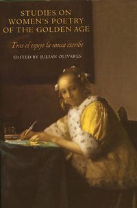 Cover image for Studies on Women's Poetry of the Golden Age: Tras el espejo la musa escribe