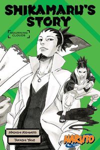 Cover image for Naruto: Shikamaru's Story--Mourning Clouds