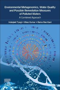 Cover image for Environmental Metagenomics, Water Quality and Suggested Remediation Measures of Polluted Waters: A Combined Approach