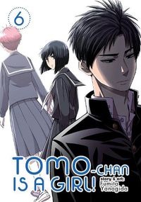 Cover image for Tomo-chan is a Girl! Vol. 6