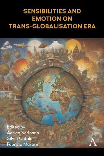 Sensibilities and Emotion on Trans-Globalisation Era