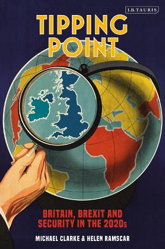 Tipping Point: Britain, Brexit and Security in the 2020s