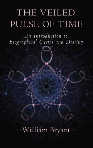 The Veiled Pulse of Time: An Introduction to Biographical Cycles and Destiny