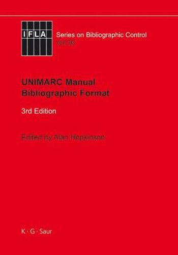 Cover image for UNIMARC Manual: Bibliographic Format