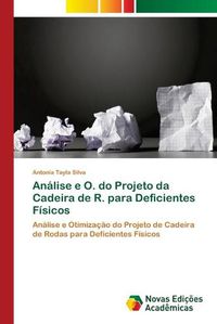 Cover image for Analise e O. do Projeto da Cadeira de R. para Deficientes Fisicos