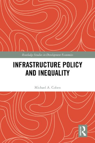 Infrastructure Policy and Inequality