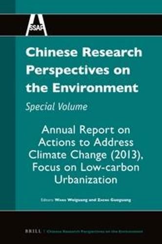 Cover image for Chinese Research Perspectives on the Environment, Special Volume: Annual Report on Actions to Address Climate Change (2013), Focus on Low-carbon Urbanization