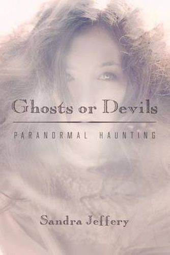Cover image for Ghosts or Devils: Paranormal Haunting