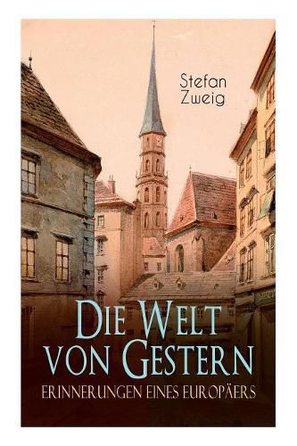 Cover image for Die Welt von Gestern. Erinnerungen eines Europaers