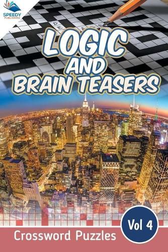 Cover image for Logic and Brain Teasers Crossword Puzzles Vol 4