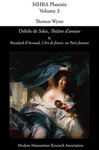 Cover image for Delisle De Sales,Theatre D'amour & Baculard D'arnaud, L'art De Foutre, Ou Paris Foutant