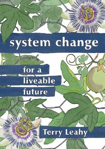 Cover image for System Change for a Liveable Future
