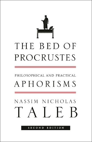 Cover image for The Bed of Procrustes: Philosophical and Practical Aphorisms