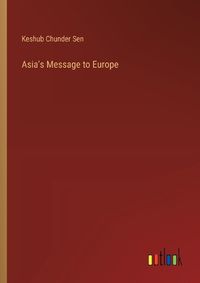 Cover image for Asia's Message to Europe