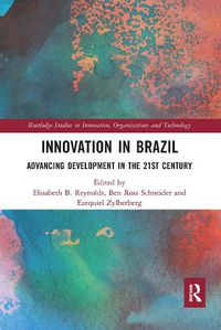 Cover image for Innovation in Brazil: Advancing Development in the 21st Century