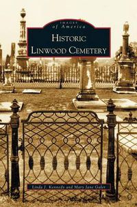 Cover image for Historic Linwood Cemetery