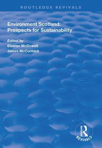 Cover image for Environment Scotland: Prospects for Sustainability