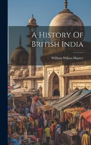 Cover image for A History Of British India